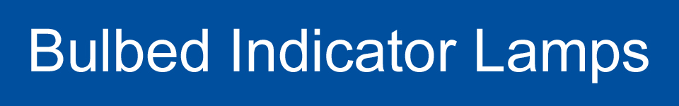 Bulbed Indicator Lamps